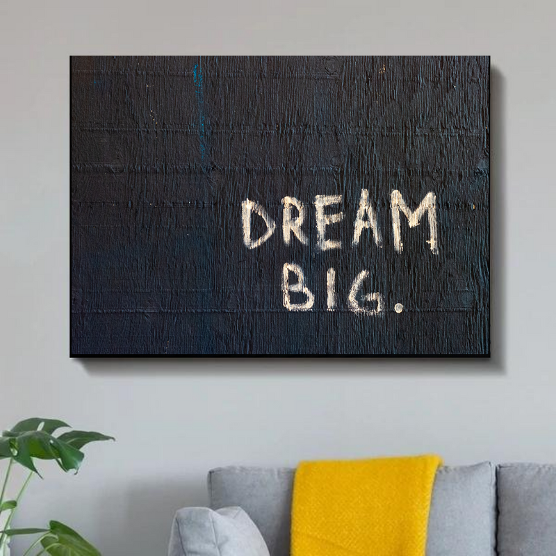 Dream Big Print On Canvas schilderij