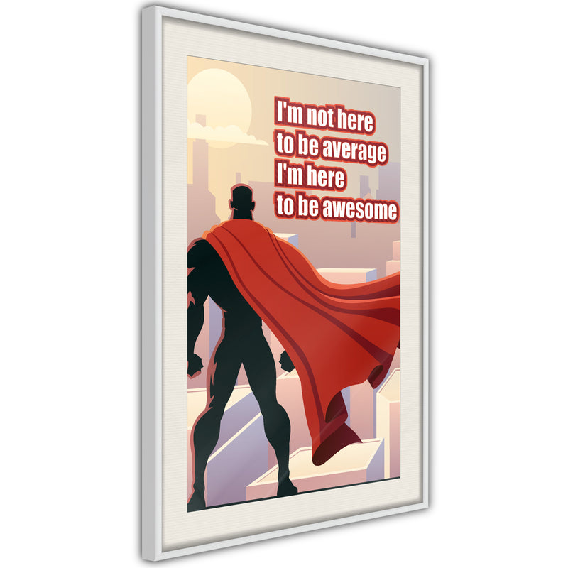 Poster - Be Your Own Superhero  - wit passepartout