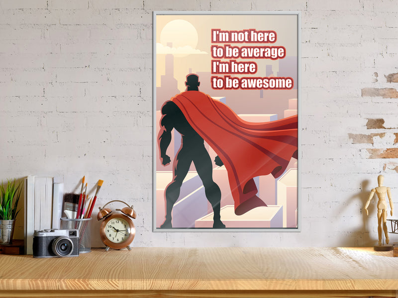 Poster - Be Your Own Superhero  - wit